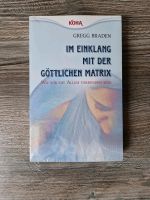 Im Einklang mit der göttlichen Matrix, Gregg Braden Baden-Württemberg - Bühl Vorschau