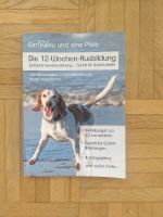 Hundebuch Hundetraining Die 12-Wochen Ausbildung Schleswig-Holstein - Ostenfeld (Husum) Vorschau