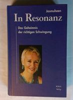 In Resonanz Das Geheimnis der richtigen Schwingung von Jasmuheen, Baden-Württemberg - Heilbronn Vorschau