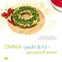 Omnia Kochbuch „OMNIA Leicht & Fit – genussvoll essen“ NEU !!! Bayern - Haßfurt Vorschau