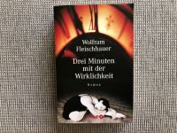Roman, Drei Minuten mit der Wirklichkeit, W. Fleischhauer Niedersachsen - Bad Münder am Deister Vorschau