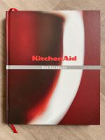 Kitchen Aid „Das Kochbuch“ unbenutzt Bayern - Würzburg Vorschau