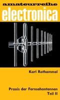 amateurreihe electronica 103_Praxis der Fernsehantennen Teil 2 Mecklenburg-Vorpommern - Schönwalde (Vorpommern) Vorschau