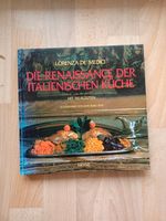 Kochbuch " Die Renaissance der italienischen Küche" Bayern - Hof (Saale) Vorschau