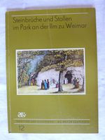 Steinbrüche Stollen Park Ilm Weimar Geologie Schriften Gegenwart Thüringen - Weimar Vorschau