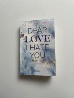 Dear Love I Hate You, Eliah Greenwood, New/Young Adult Buch Baden-Württemberg - Kuppenheim Vorschau