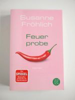 Feuerprobe, Susanne Fröhlich Rheinland-Pfalz - Kaisersesch Vorschau