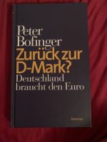 Zurück zur D-Mark? Deutschland braucht den Euro. Buch Peter Bofin München - Au-Haidhausen Vorschau