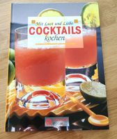 Mit Lust und Liebe Cocktails kochen Bayern - Denkendorf Vorschau