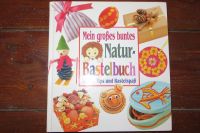 Mein großes buntes Natur-Bastelbuch - Ideen, Tips und Bastelspaß Berlin - Treptow Vorschau