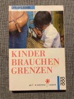 Kinder brauchen Grenzen von Jan-Uwe Rogge Niedersachsen - Nienhagen Vorschau