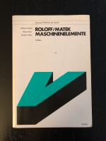 Fachbuch, Maschienenelemente, Tabellen, Roloff/Matek, Vieweg Bayern - Ingolstadt Vorschau