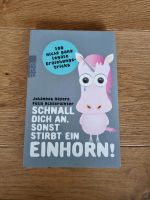 Buch "Schnall dich an, sonst stirbt ein Einhorn" zu verkaufen Stuttgart - Möhringen Vorschau