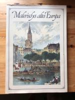 Malerisches altes Europa von Rolf Müller Rheinland-Pfalz - Bendorf Vorschau