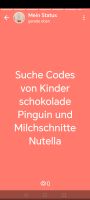 Suche Codes von Kinderschokolade Pinguin und Milchschnitte Nutell Nordrhein-Westfalen - Solingen Vorschau