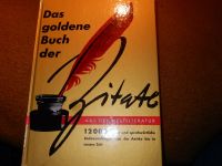 Buch : Das goldene Buch der Zitate aus der Weltliteratur Bayern - Olching Vorschau