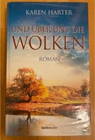 Und über uns die Wolken von Karen Harter (Roman) Bayern - Schweinfurt Vorschau