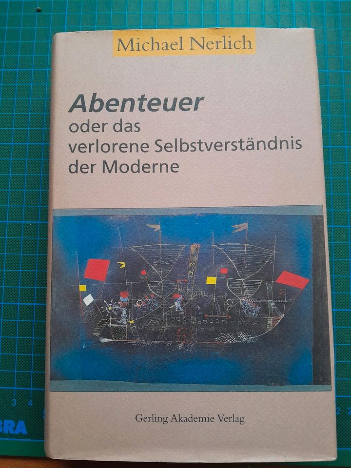 Abenteuer oder das verlorene Selbstverständnis der Moderne Nerlic in Edertal