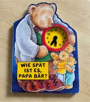 Buch wie spät ist es Papa Bär, Uhr lernen bewegliche Zeiger Schleswig-Holstein - Neuberend Vorschau