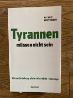 Buch "Tyrannen müssen nicht sein", Michael Winterhoff Baden-Württemberg - Michelbach an der Bilz Vorschau