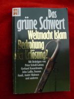 Buch Das Grüne Schwert, Weltmacht Islam Bedrohung der Erlösung * Nordrhein-Westfalen - Kirchlengern Vorschau