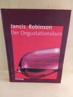 Der Degustationskurs - Jancis Robinson Bayern - Obersöchering Vorschau