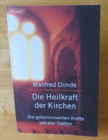 Die Heilkraft der Kirchen; geheimnisvolle Kräfte sakraler Stätten Eimsbüttel - Hamburg Eimsbüttel (Stadtteil) Vorschau