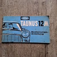 Ford Taunus 12M Bedienungsanleitung Baden-Württemberg - Mühlhausen-Ehingen Vorschau