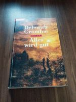 Deborah Crombie,Alles wird gut, Roman, Goldmann Verlag Nordrhein-Westfalen - Versmold Vorschau