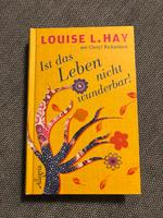 Ist das Leben nicht wunderbar! / Louise L. Hay Bayern - Illertissen Vorschau
