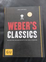 Grill-Buch „Weber‘s Classics“ Baden-Württemberg - Schwäbisch Gmünd Vorschau