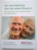 Die reine Wahrheit über das wahre Vitamin E Nordrhein-Westfalen - Oberhausen Vorschau