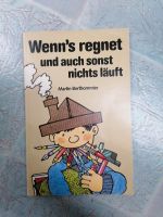 Buch Wenn's regnet und auch sonst nichts läuft Baden-Württemberg - Schopfheim Vorschau