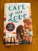 Café au LOVE Roman Julia K.Stein Bayern - Hofheim Unterfr. Vorschau