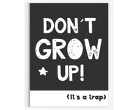 NEU ✅ Poster " Don't grow up! It's a trap " DIN A1 59,5 x 84,1 cm Essen - Essen-Ruhrhalbinsel Vorschau