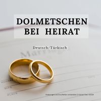 Dolmetscherdienste in Deutsch/Türkisch bei Heirat/Trauungen Bayern - Ingolstadt Vorschau