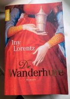 Roman Buch Die Wanderhure von Iny Lorentz (neu) Nordrhein-Westfalen - Hamm Vorschau