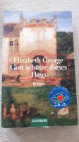 Gott schütze dieses Haus Roman von Elizabeth George Nordrhein-Westfalen - Neuss Vorschau