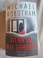 Thriller, Wenn du mir gehörst, M. Robotham Rheinland-Pfalz - Mendig Vorschau