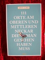 111 Orte am oberen und mittleren Neckar (signiert) Baden-Württemberg - Spaichingen Vorschau