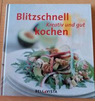 Blitzschnell kreativ und gut kochen Rheinland-Pfalz - Bad Kreuznach Vorschau