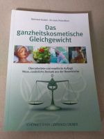 Das ganzheitskosmetische Gleichgewicht,rar Bayern - Weißenburg in Bayern Vorschau