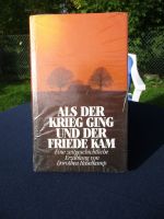 Als der Krieg ging u. der Friede kam Dorothea Haselkamp OVP Kiel - Kronshagen Vorschau