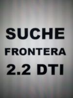 SUCHE !  Opel Frontera B 2,2 oder einen Motor X 22 DTH  !SUCHE! Baden-Württemberg - Eppelheim Vorschau