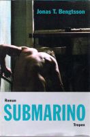 Submarino von Jonas T. Bengtsson geb. Ausgabe Zustand sehr gut Berlin - Tempelhof Vorschau