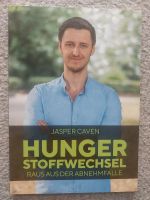 JASPER CAVEN Buch: HUNGER STOFFWECHSEL Sachsen - Bobritzsch-Hilbersdorf Vorschau