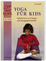 Yoga für Kids - Liz Lark München - Bogenhausen Vorschau