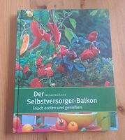 Buch Gärtnern Selbstversorger Balkon Garten Baden-Württemberg - Bad Friedrichshall Vorschau