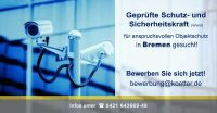 Geprüfte Schutz- & Sicherheitskraft GSSK (m/w/d) Security- Bremen Bremen - Gröpelingen Vorschau