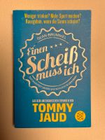 Tommy Jaud - Einen Scheiß muss ich - Das Manifest gegen schlechte Berlin - Reinickendorf Vorschau